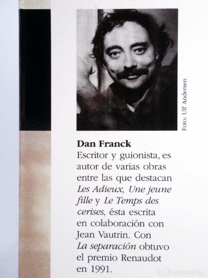 Libros de segunda mano: LA SEPARACI&Oacute;N (Dan Franck) Circe, 1999. OFRT - Foto 3