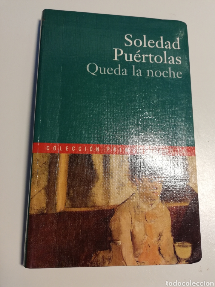 Libros de segunda mano: QUEDA LA NOCHE (SOLEDAD PU&Eacute;RTOLAS) - Foto 1