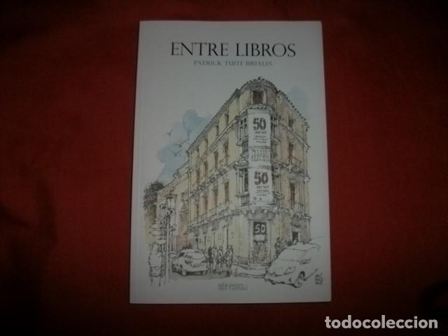 Libros de segunda mano: Entre libros - Patrick Tuite Briales - Foto 1