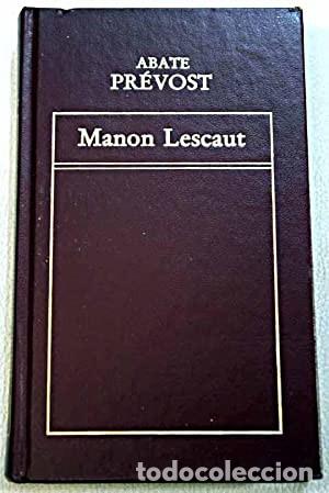 Libros de segunda mano: Manon Lescaut. Abate Pr&eacute;vost - Foto 1