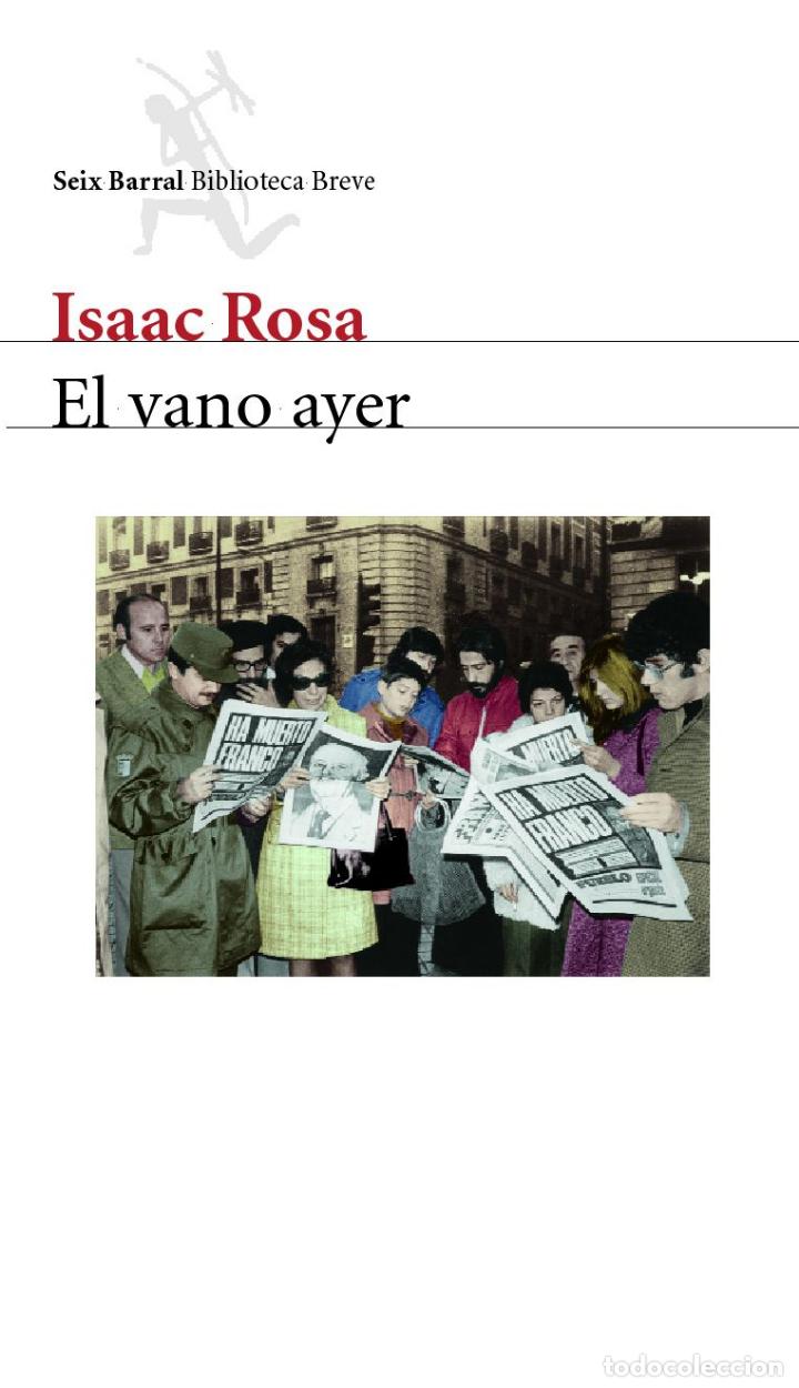 Libros de segunda mano: El vano ayer. Isaac Rosa. - Foto 1