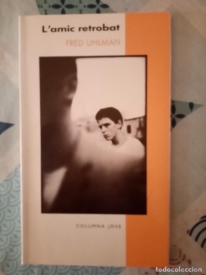 Libros de segunda mano: L&acute;amic retrobat de Fred Uhlman - Foto 1