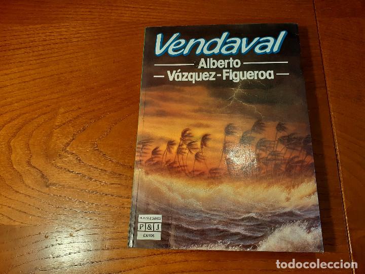 Libros de segunda mano: VENDAVAL - ALBERTO V&Aacute;ZQUEZ FIGUEROA - Foto 1