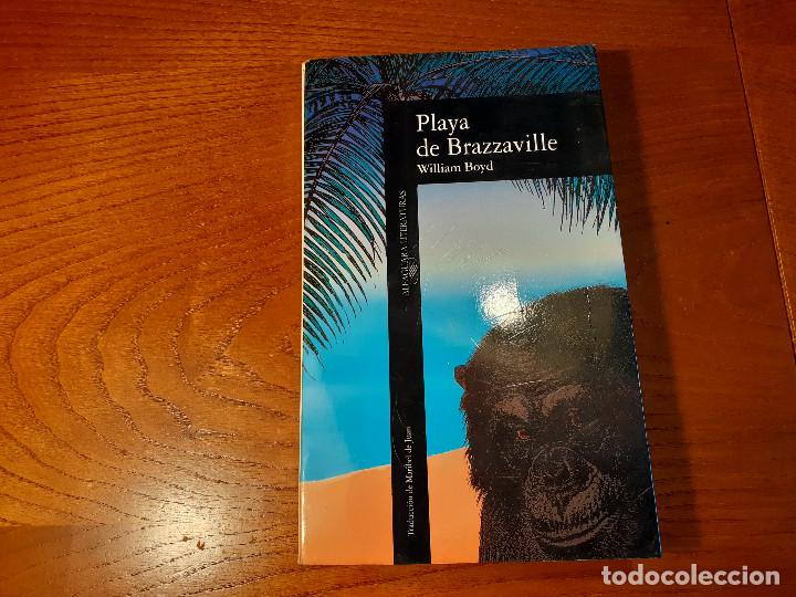 Libros de segunda mano: PLAYA DE BRAZZAVILLE - WILLIAM BOYD - Foto 1