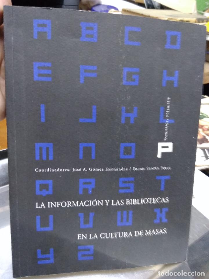 Second hand books: La informaci&oacute;n y las bibliotecas en la cultura de masas. L.28357