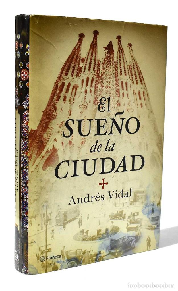 Libros de segunda mano: El sue&ntilde;o de la ciudad - Andr&eacute;s Vidal - Foto 1