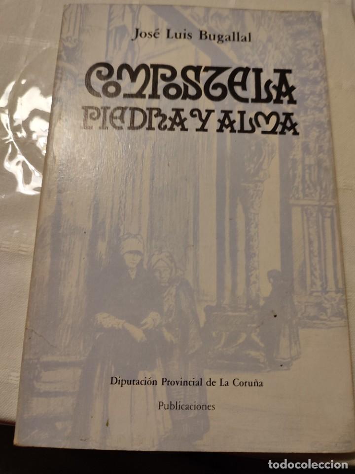 Libri di seconda mano: Libro Compostela Piedra Y Alma - Jos&eacute; Luis Bugallal GALICIA CORU&Ntilde;A