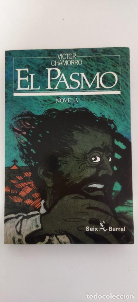 Libros de segunda mano: El pasmo.- Victor Chamorro.- Ed. Seix Barral - Foto 1