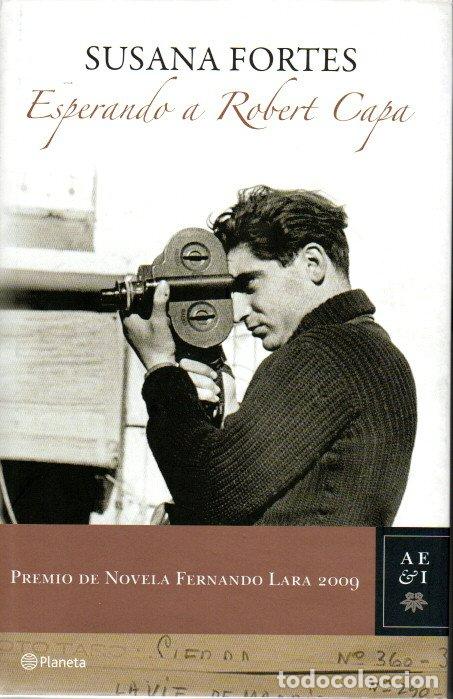 Libros de segunda mano: ESPERANDO A ROBERT CAPA - SUSANA FORTES - Foto 1