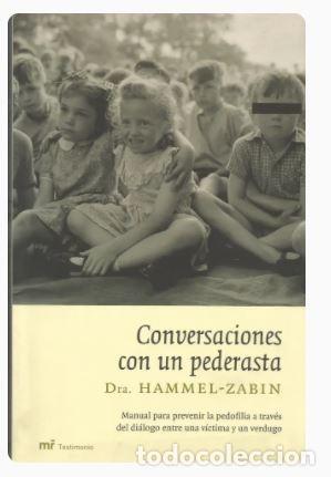 Libros de segunda mano: CONVERSACIONES CON UN PEDERASTA-Dra.HAMMEL-ZABIN