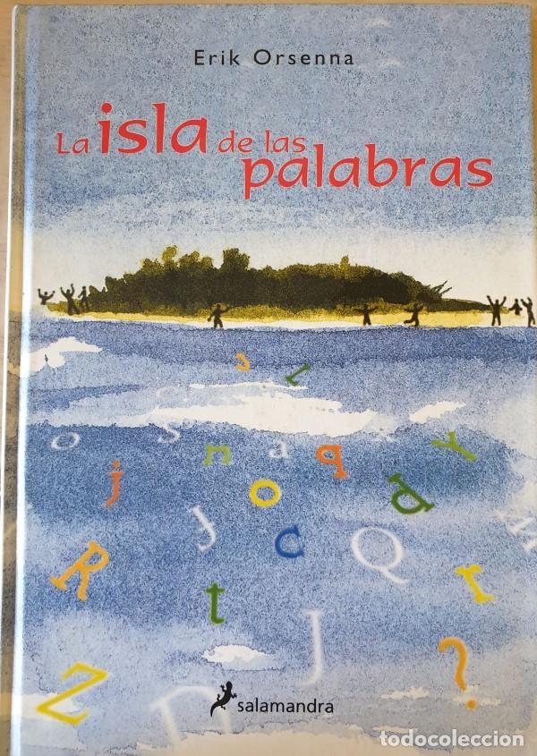 Libros de segunda mano: LA ISLA DE LAS PALABRAS. - ORSENNA, Erik. - Foto 1
