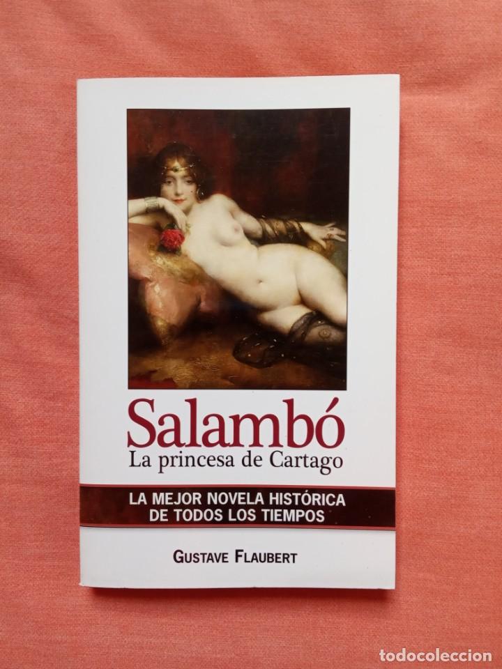 Libros de segunda mano: FLAUBERT - SALAMB&Oacute;, LA PRINCESA DE CARTAGO - Foto 1