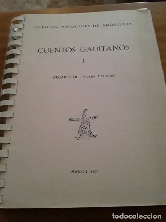 Gebrauchte B&uuml;cher: CUENTOS GADITANOS I.ARCADIO DE LARREA PALACIO.FOTOCOPIA DEL ORIGINAL DE 1959.215 GRAMOS.