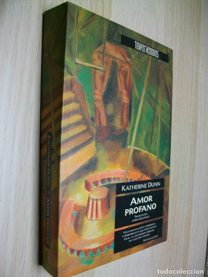 Libros de segunda mano: Amor profano de Katherine Dunn - Foto 3