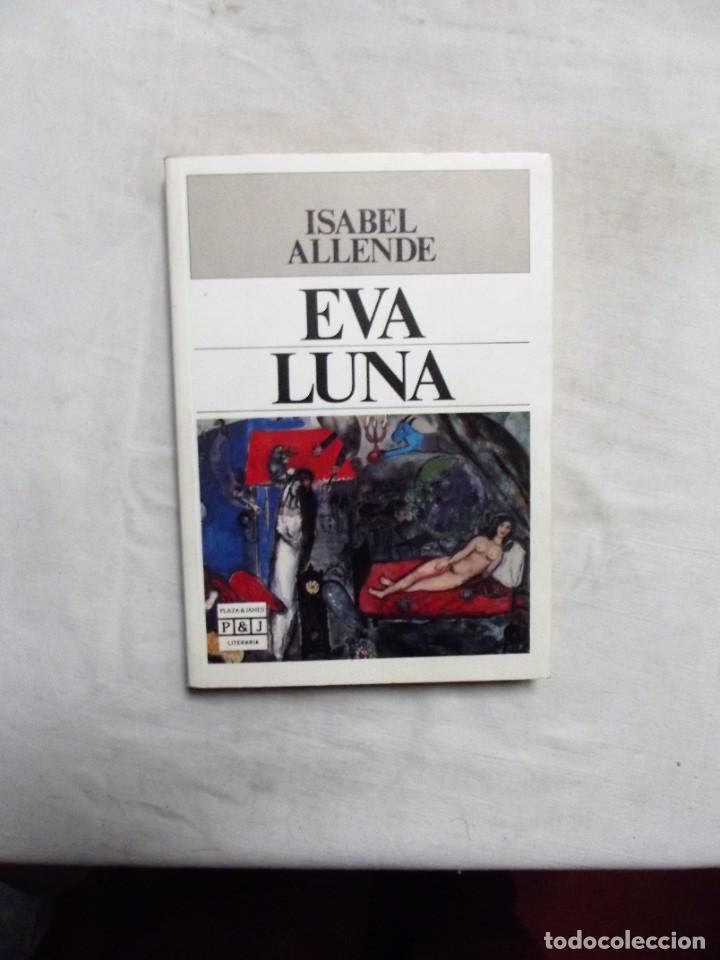 Libros de segunda mano: EVA LUNA DE ISABEL ALLENDE - Foto 1