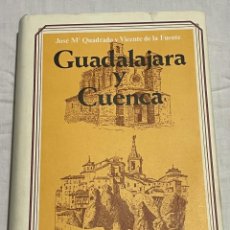 Libros de segunda mano: JOSE MARIA CUADRADO . VICENTE DE LA FUENTE . GUADALAJARA Y CUENCA . EL EL ALBIR . 1978 .