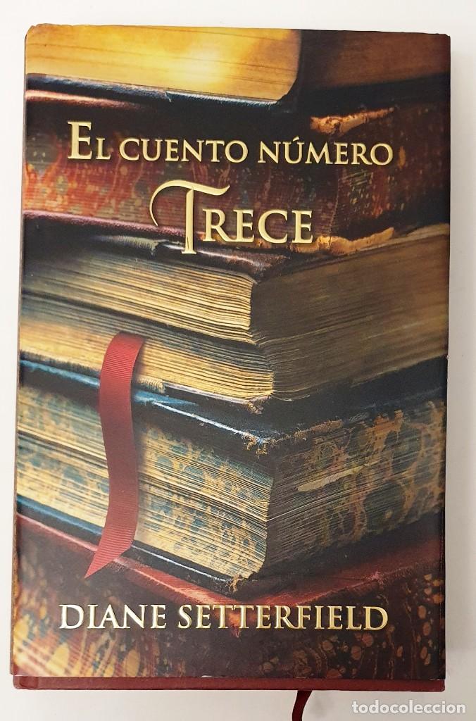 Libros de segunda mano: EL CUENTO NUMERO TRECE. DIANTE SETTERFFIELD. 2007. - Foto 1