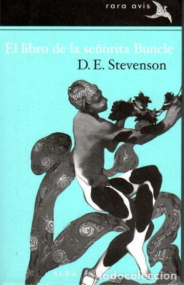 Libros de segunda mano: EL LIBRO DE LA SE&Ntilde;ORITA BUNCLE - D.E. STEVENSON - Foto 1