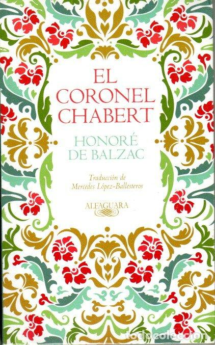 Libros de segunda mano: EL CORONEL CHABERT - HONOR&Eacute; DE BALZAC - Foto 1