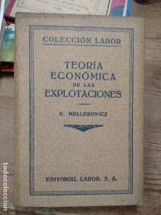 Livres d'occasion: Teor&iacute;a econ&oacute;mica de las explotaciones, Konrad Mellerowicz. L.11649-1821