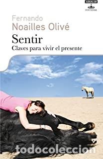 Libros de segunda mano: SENTIR Fernando Noailles Oliv&eacute; - Foto 1