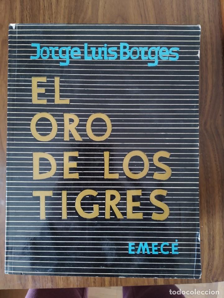 Libros de segunda mano: Jorge Luis Borges - El oro de los tigres - Foto 1