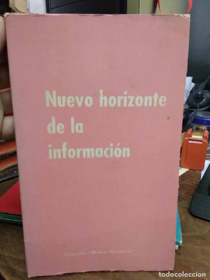 Libri di seconda mano: Nuevo horizonte de la informaci&oacute;n. L.11649-1881