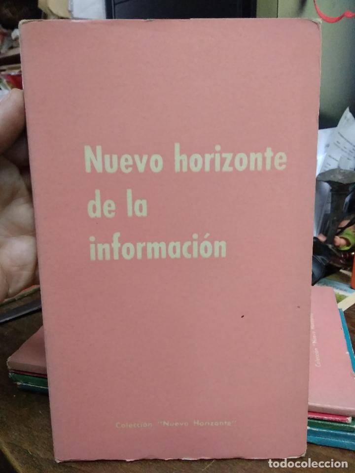 Libri di seconda mano: Nuevo horizonte de la informaci&oacute;n. L.11649-1882