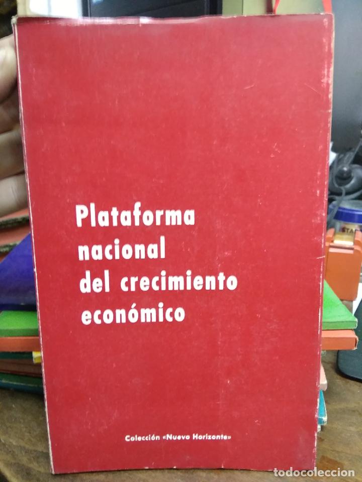 Libri di seconda mano: Plataforma nacional del crecimiento econ&oacute;mico. L.11649-1889