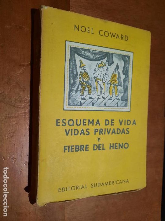 Libri di seconda mano: ESQUEMA DE VIDA. VIDAS PRIVADAS Y FIEBRE DEL HENO. NOEL COWARD. 1954. BUEN ESTADO. E3 1