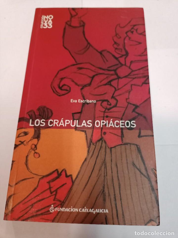 Libros de segunda mano: EVA ESCRIBANO Los cr&aacute;pulas opi&aacute;ceos SA6781 - Foto 1
