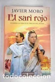 Libros de segunda mano: El sari rojo. Cuando la vida es el precio del poder. Javier Moro - Foto 1