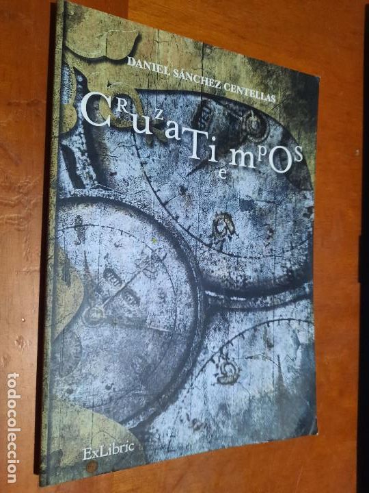 Second hand books: CRUSATIEMPOS. DANIEL SANCHEZ CENTELLAS. R&Uacute;STICA. BUEN ESTADO caj. 68