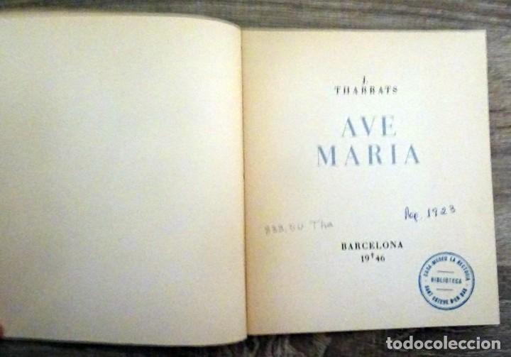 Libros de segunda mano: AVE MARIA J. THARRATS - Foto 2