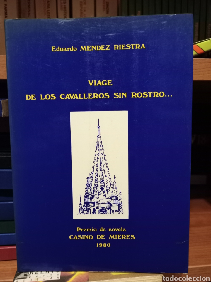 Libros de segunda mano: Eduardo M&eacute;ndez Riestra. Viage de los caballeros sin rostro.