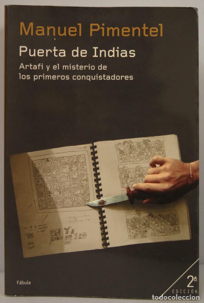 Libros de segunda mano: PUERTA DE INDIAS. MANUEL PIMENTEL - Foto 1