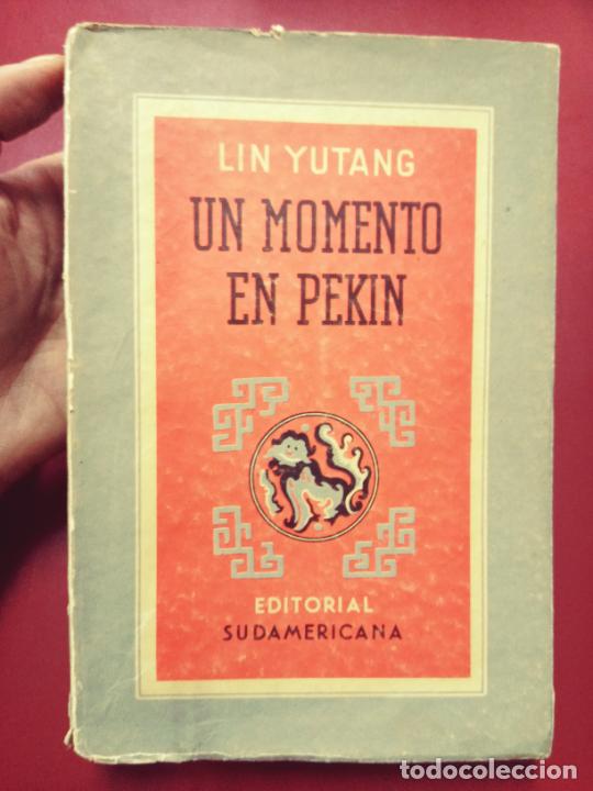 Livres d'occasion: Lin Yutang: Un momento en Pek&iacute;n. Tomo I