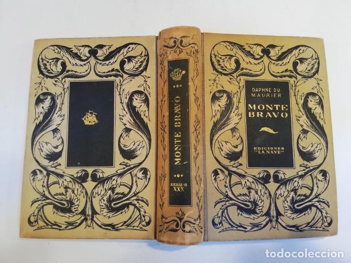Libros de segunda mano: MONTE BRAVO - EDICIONES LA NAVE - Foto 2