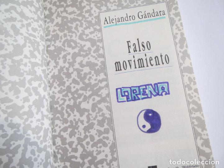 Libros de segunda mano: FALSO MOVIMIENTO ALEJANDRO GANDARA GRAN ANGULAR 4&ordf;EDICION 1994 CON DEDICATORIAS - Foto 2