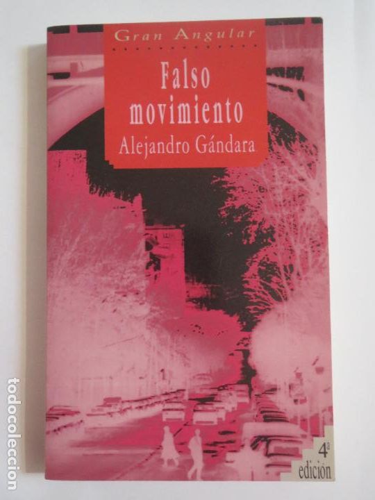 Libros de segunda mano: FALSO MOVIMIENTO ALEJANDRO GANDARA GRAN ANGULAR 4&ordf;EDICION 1994 CON DEDICATORIAS - Foto 1