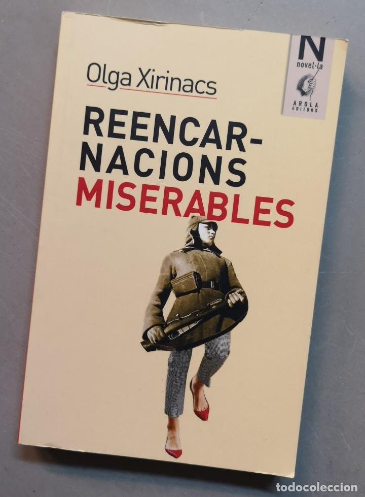 Libros de segunda mano: Reencarnacions miserables d'Olga Xirinacs