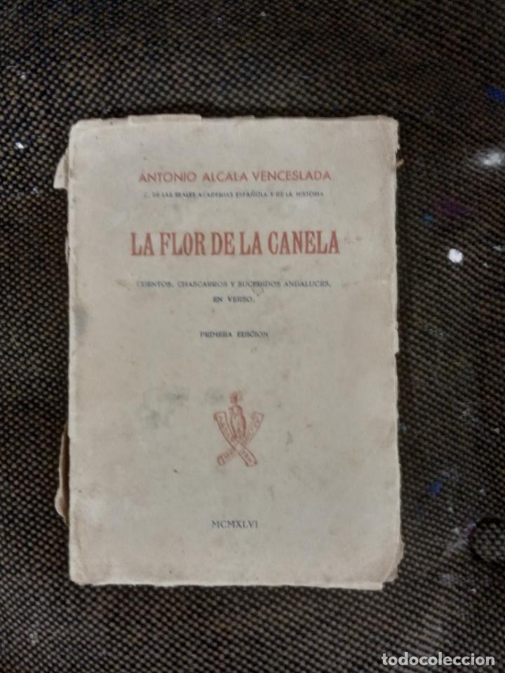 Libros de segunda mano: la flor de la canela -antonio alcala -primera edicion