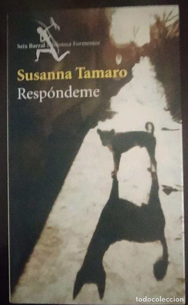 Libros de segunda mano: Resp&oacute;ndeme - Susana Tamaro - Foto 1