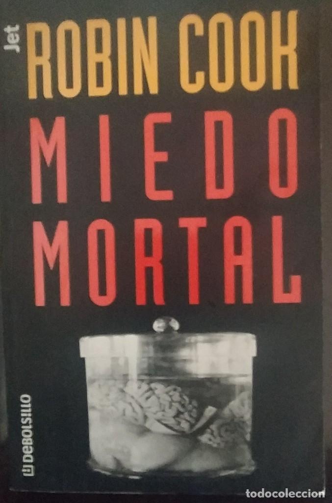 Libros de segunda mano: Miedo mortal - Robin Cook - Foto 1