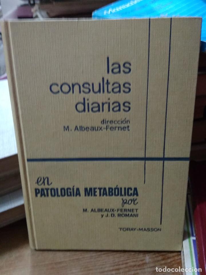 Second hand books: Las consultas diarias en patolog&iacute;a metab&oacute;lica. L.28105-75