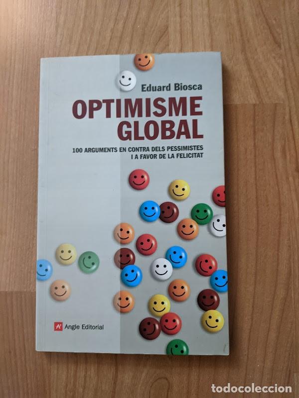 Libros de segunda mano: OPTIMISME GLOBAL. EDUARD BIOSCA - Foto 1