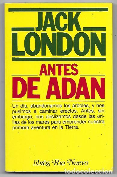 Libros de segunda mano: Jack London . Antes de Ad&aacute;n - Foto 1