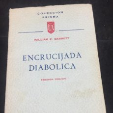 Libros de segunda mano: ENCRUCIJADA DIABÓLICA, WILLIAM BARRET. EDICIONES ”DINOR”, SAN SEBASTIÁN, 1958