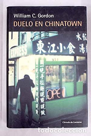 Libros de segunda mano: Duelo en Chinatown. William C. Gordon. &iexcl;&iexcl;COMO NUEVO!! - Foto 1
