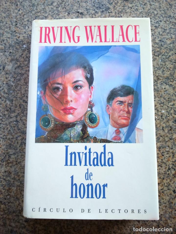 Libros de segunda mano: INVITADA DE HONOR -- IRVING WALLACE -- CIRCULO 1999 -- - Foto 1